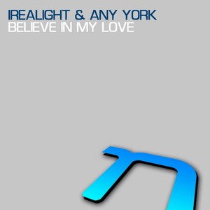 Believe In My Love (Original Mix)