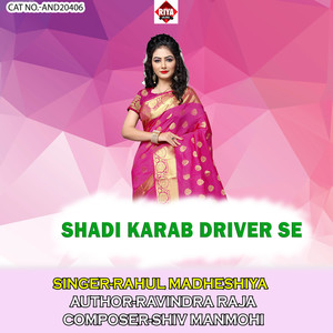 Shadi Karab Driver Se