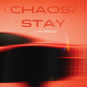 Chaos/Stay (Explicit)