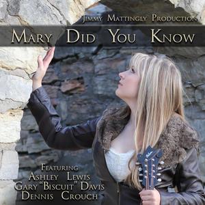 Mary Did You Know (feat. Gary "Biscuit" Davis & Dennis Crouch)