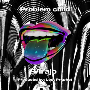 Problem child (Explicit)