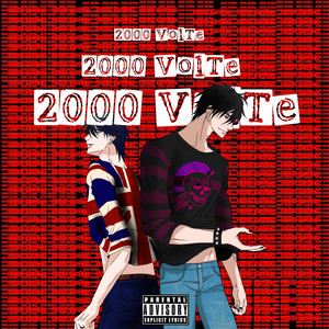 2000 Volte (Explicit)