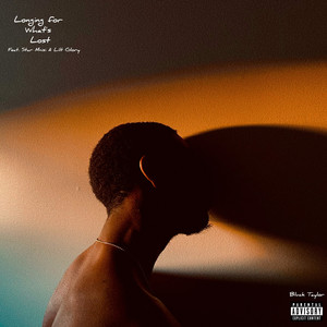Longing For What's Lost (Explicit)
