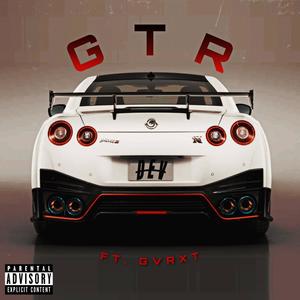 GTR (feat. GVRXT) (Explicit)