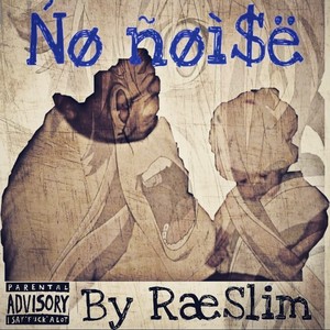 No Noise (Explicit)