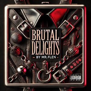 Brutal Delights (Explicit)