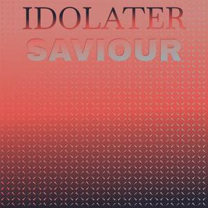 Idolater Saviour