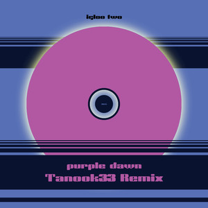 purple dawn (Tanook33 Remix)