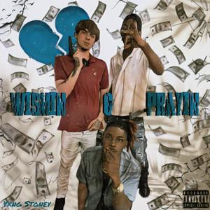 Wishin & Prayin (Explicit)