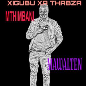 MAKOTI WA MHANI (feat. MTHIMBANI & MAWALTEN) [Explicit]