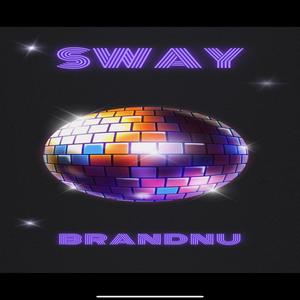 Sway (Explicit)