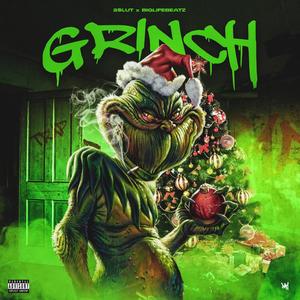 Grinch (feat. 2 $lut) (Explicit)