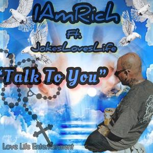 Talk To You (feat. JokesLovesLife)