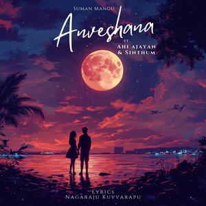 Anveshana (feat. Ahi Ajayan & Sinthum)