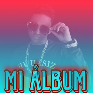 MI ÁLBUM (ORIGINAL) [Explicit]