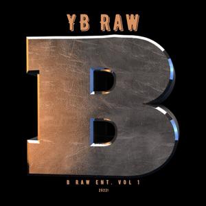 B RAW ENT., Vol. 1 (Explicit)