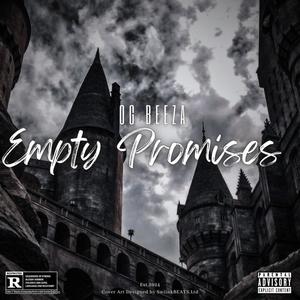 Empty Promises (feat. OG Beeza) [Prod. MK Beats] [Explicit]