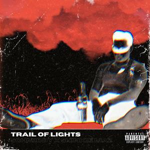 Trail of Lights (feat. Shinkie Maz) (Explicit)