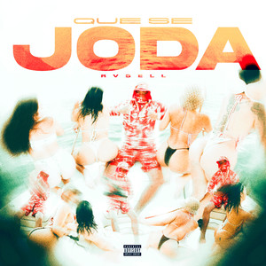 Que Se Joda (Explicit)