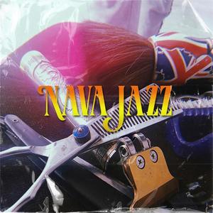 Nava'Jazz (Explicit)
