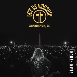 Let Us Worship - Washington, D.C.