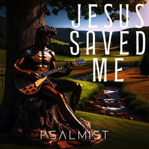 Jesus Saved Me