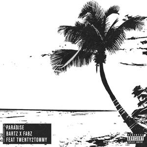 Paradise (feat. twenty2tommy) [Explicit]