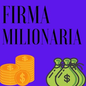 Firma Milionária (Explicit)