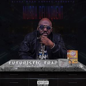 FUTURISTIC TRAP (Explicit)