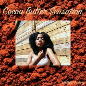 Cocoa Butter Sensation(feat. Metsi)