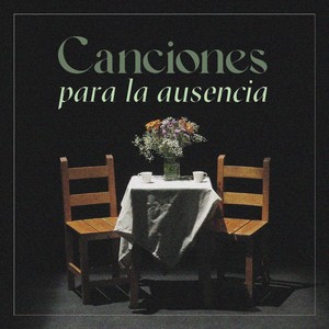 Canciones para la ausencia