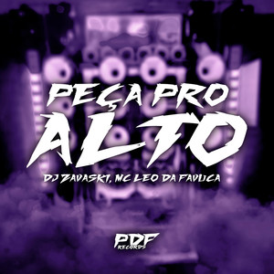 Peça Pro Alto (Explicit)