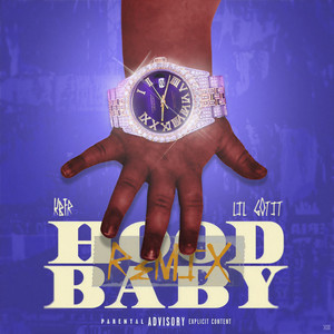 Hood Baby (Remix) [Explicit]