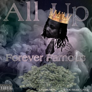 All UP Forever Famous (Explicit)