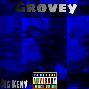 Grovey (Explicit)