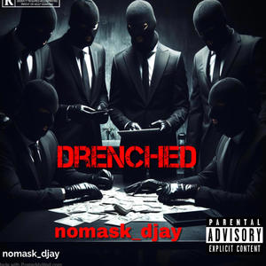 Drenched (Explicit)