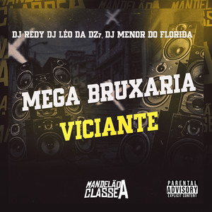 Mega Bruxaria Viciante (Explicit)