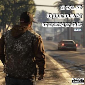 Solo Quedan Cuentas (Explicit)