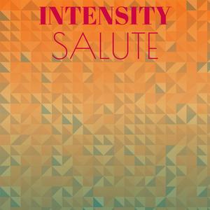 Intensity Salute