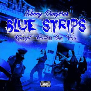 Blue Strips (feat. Konsept, Fearless & Vrsa) (Explicit)