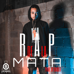 RAP DE LA MATA (Explicit)