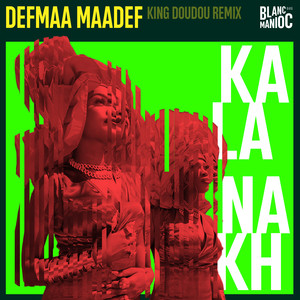 Kalanakh (King Doudou Remix)