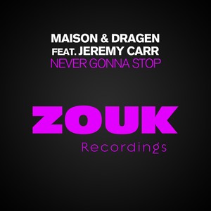 Never Gonna Stop (Original Mix)