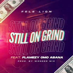 STILL ON GRIND (Explicit)