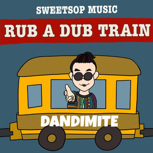 RUB A DUB TRAIN(feat. DANDIMITE) (DANDIMITE verse)