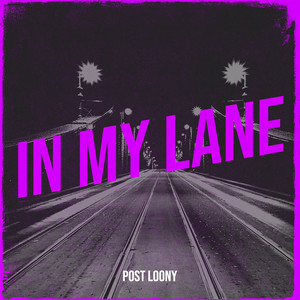 In My Lane (Explicit)