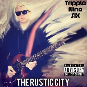 The Rustic City (Remastered on Logic Pro) [Explicit]