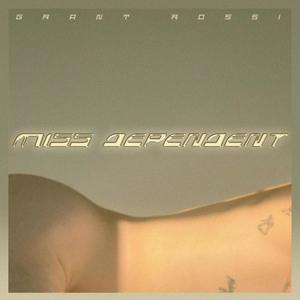 Miss Dependent (Explicit)