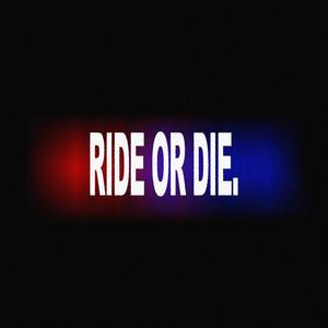 RIDE OR DIE. (feat. Calder Lewis & Colin Priller)