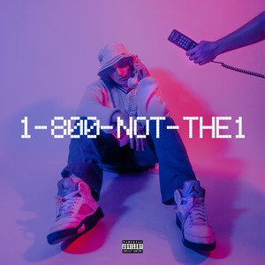 1800-NOT-THE1 (Explicit)